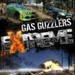 Gas Guzzlers Extreme
