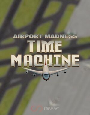 Airport Madness Time Machine